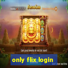 only flix login